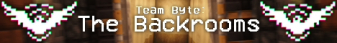 Team Byte: The Backrooms banner
