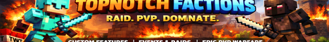 Topn0tch Factions banner