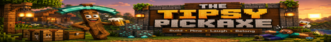 The Tipsy Pickaxe banner