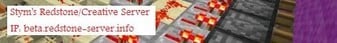 Stym's Redstone/Creative Server banner