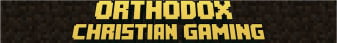 Orthodox Christian Gaming banner